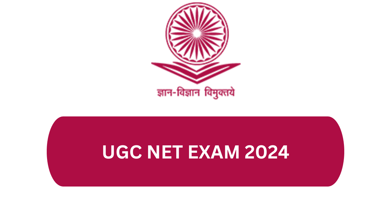 UGC NET EXAM 2024