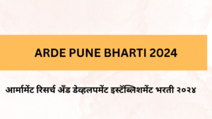 ARDE PUNE BHARTI 2024