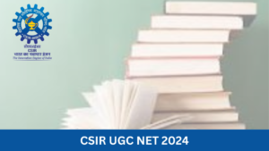 CSIR UGC NET 2024