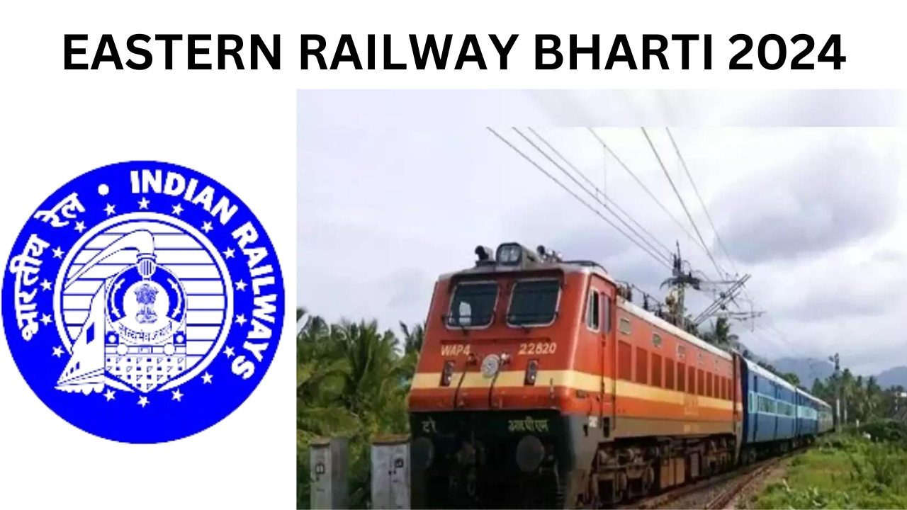 EASTERN RAILWAY BHARTI 2024