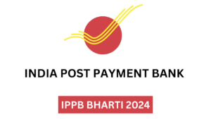 IPPB BHARTI 2024